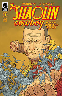 Shaolin Cowboy: Who'll Stop The Reign? #1